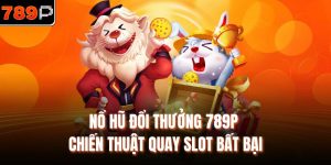 Nổ hũ đổi thưởng 789P