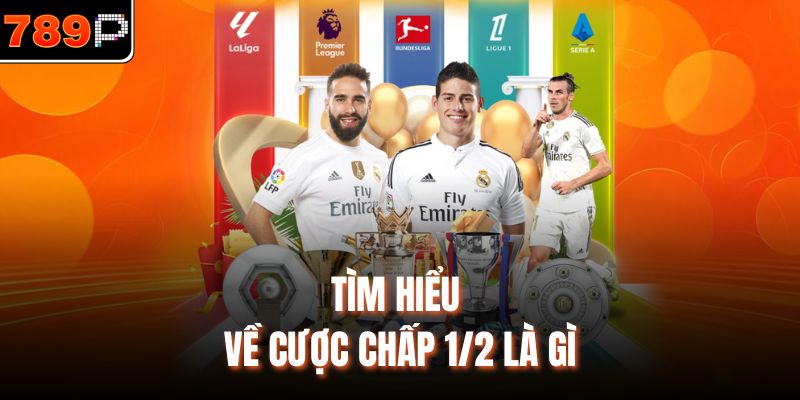 Tìm hiểu về cược chấp 1/2 là gì
